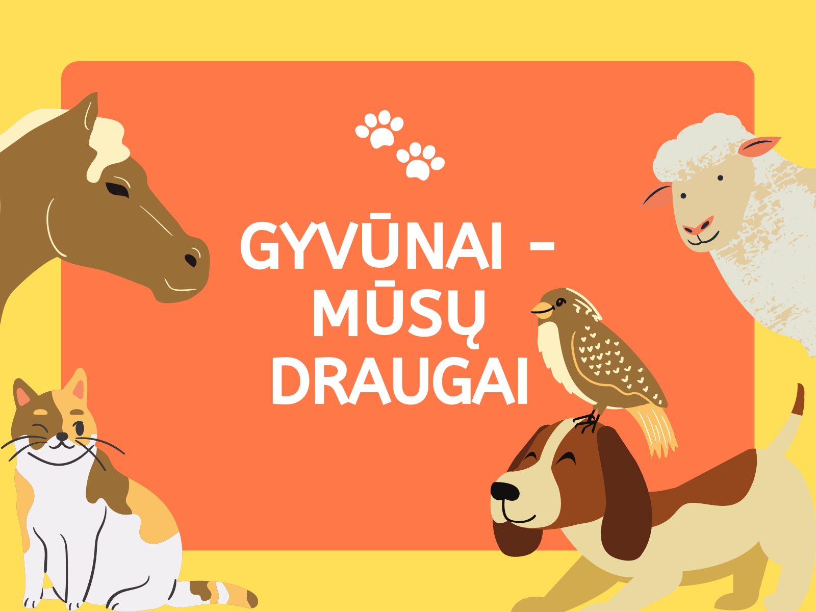 Edukaciniai užsiėmimai „Gyvūnai – mūsų draugai“